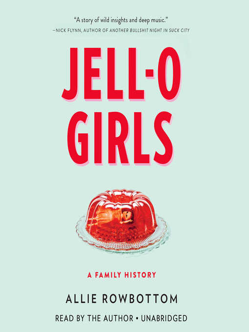 Title details for JELL-O Girls by Allie Rowbottom - Available